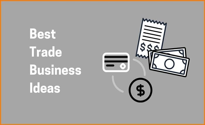 Trading Business Ideas